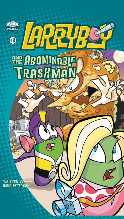 LarryBoy and the Abominable Trashman! (Big Idea Books / LarryBoy)