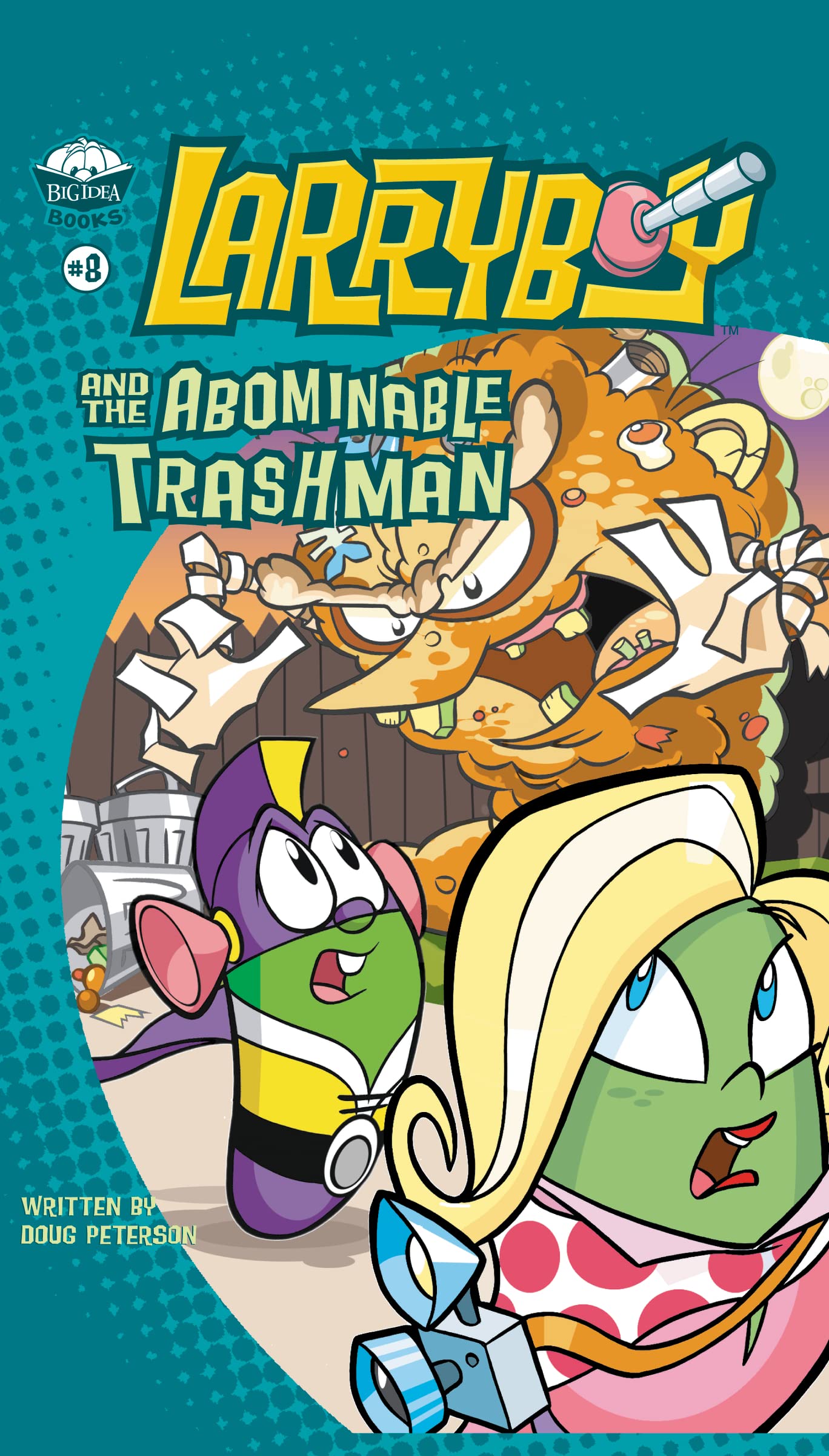 LarryBoy and the Abominable Trashman! (Big Idea Books / LarryBoy)