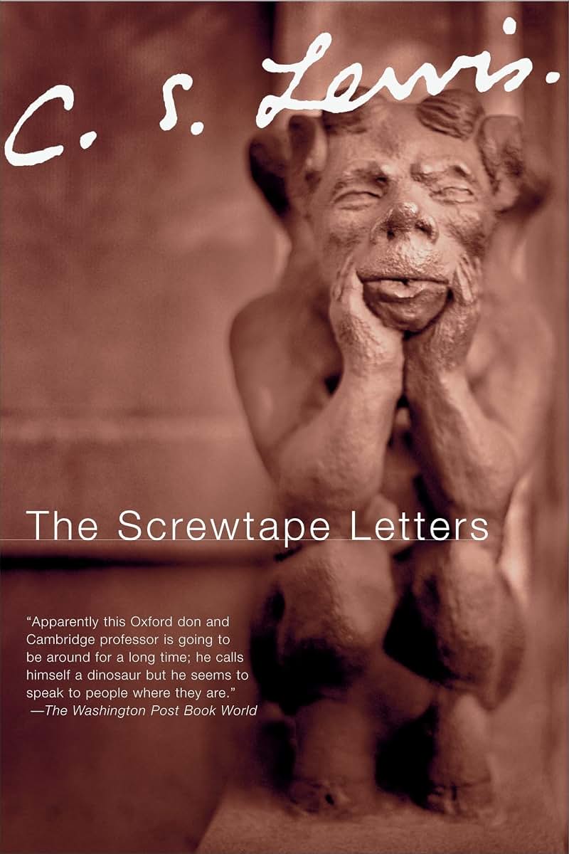 The Screwtape Letters: With Screwtape Proposes a Toast by C.
