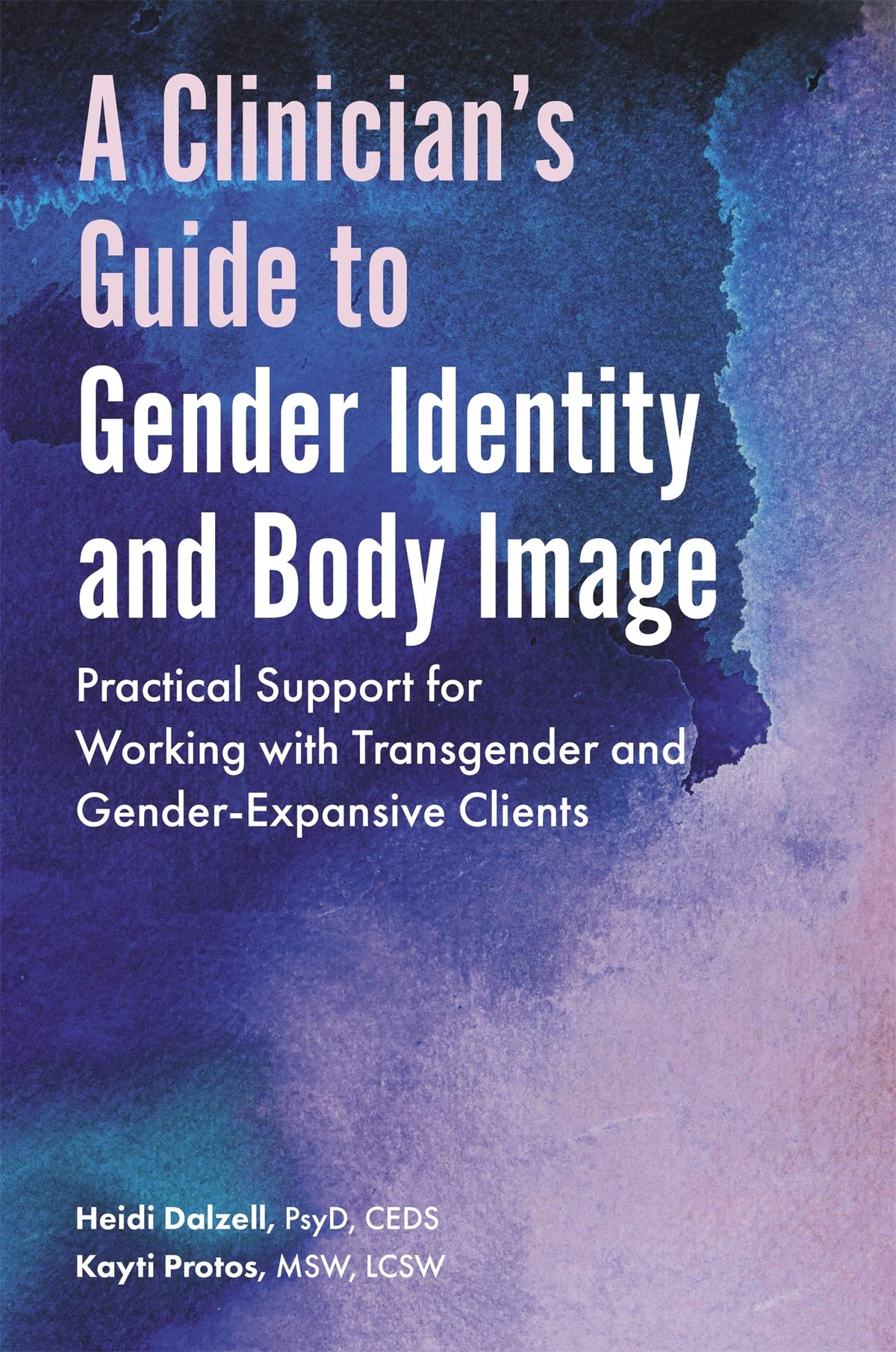 A Clinicians Guide to Gender Identity and Body Image