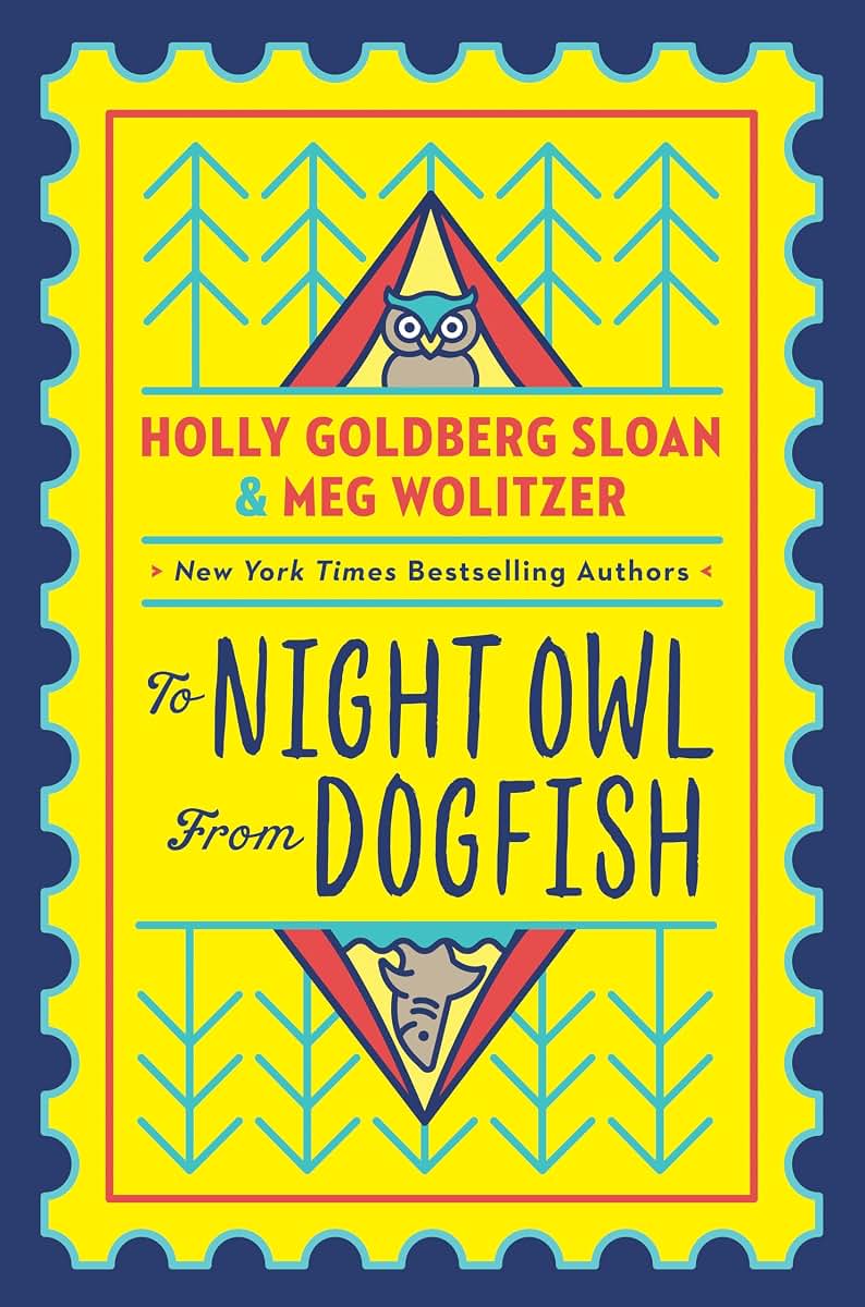 To Night Owl From Dogfish by Sloan, Holly Goldberg