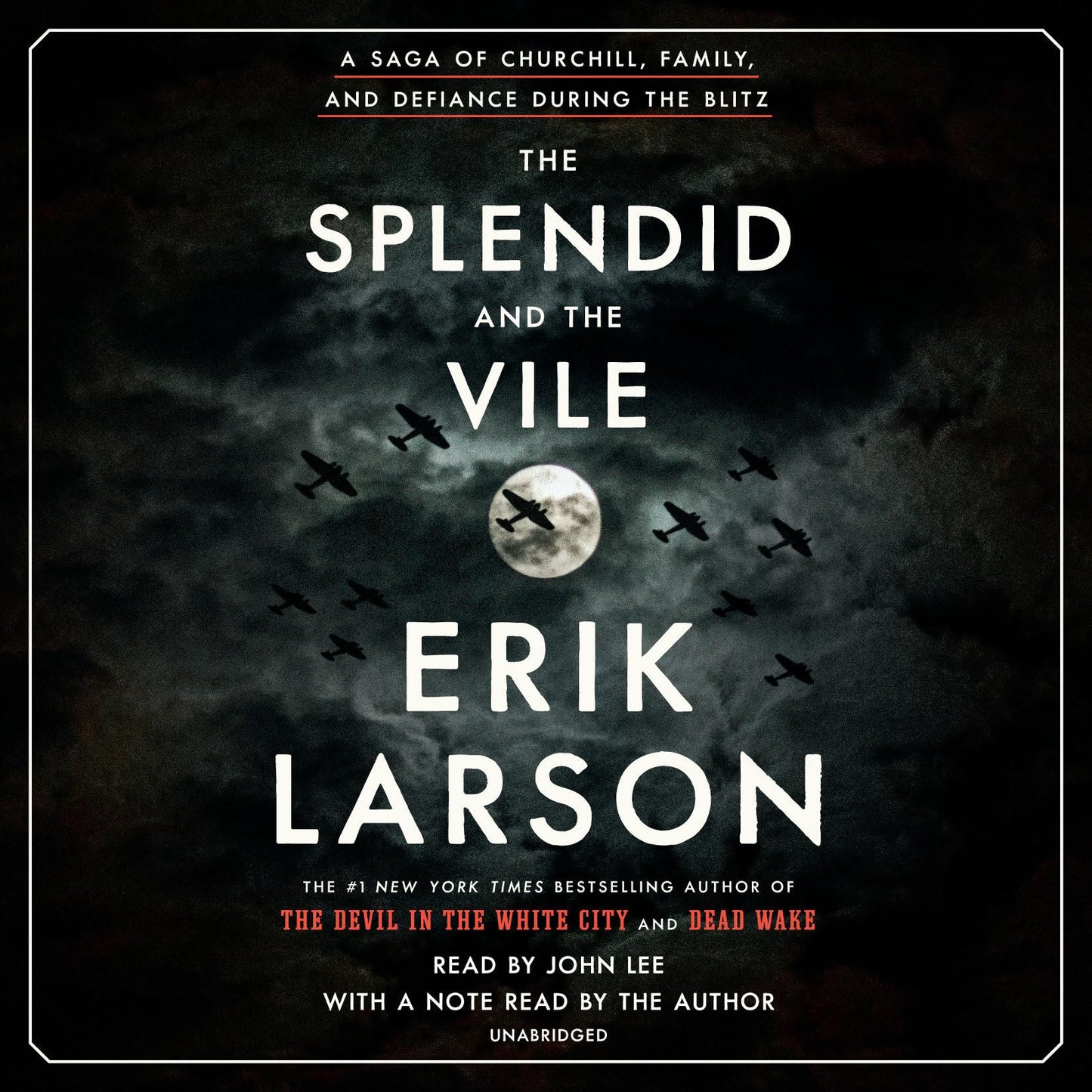 The Splendid and the Vile: A Saga of Churchill, Family, and