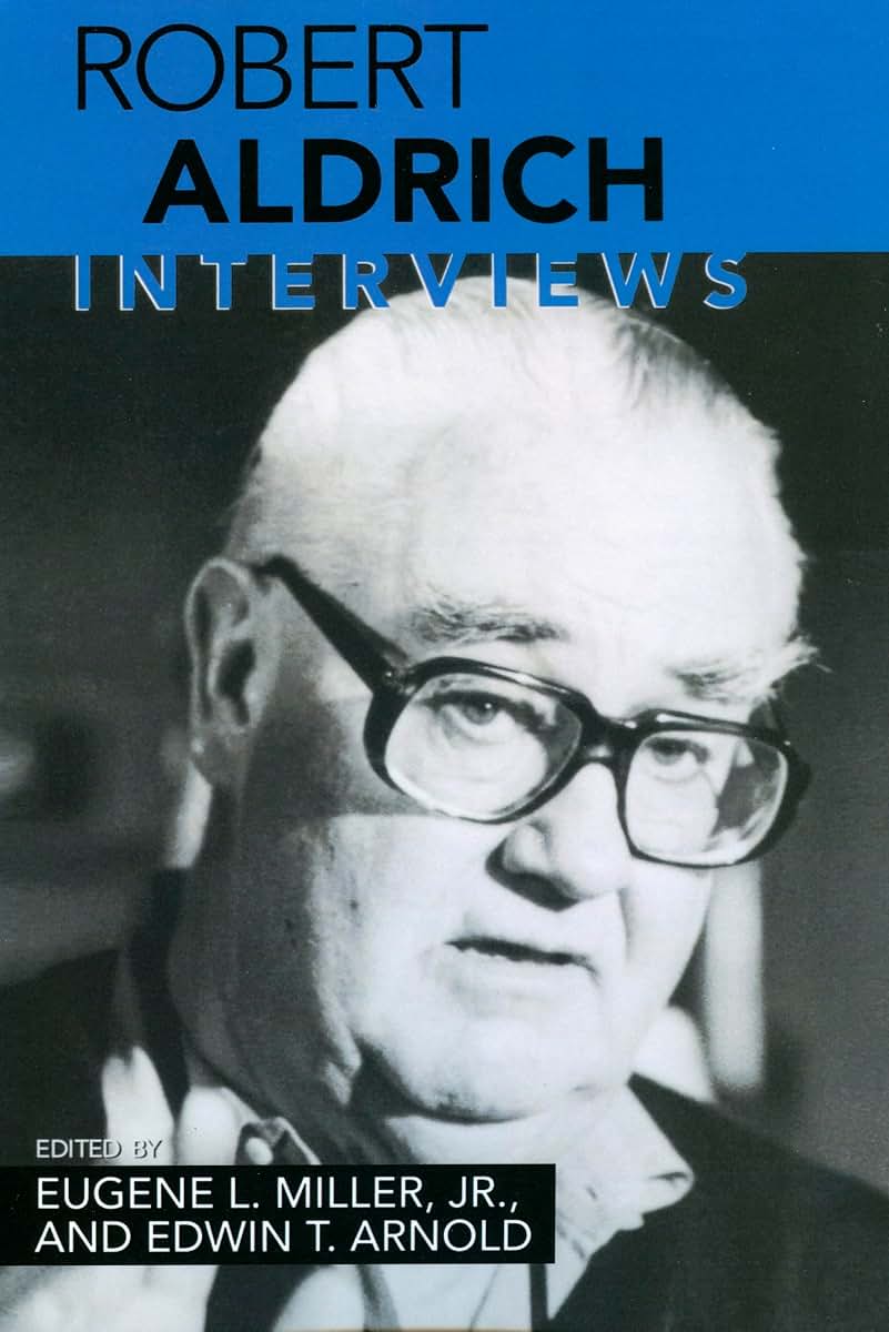 Robert Aldrich: Interviews (Conversations with Filmmakers Series)