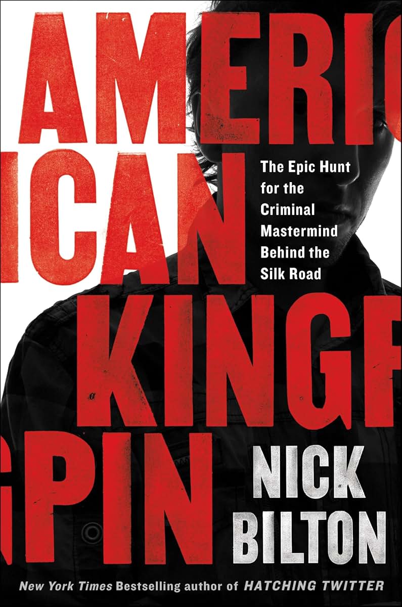 American Kingpin: The Epic Hunt for the Criminal Mastermind