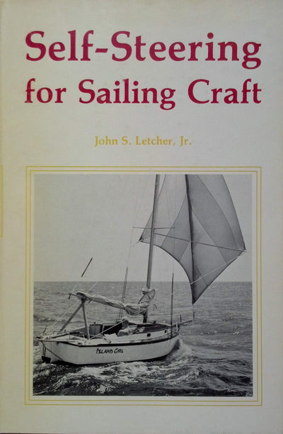 Self-Steering for Sailing Craft by John S. Letcher Jr.