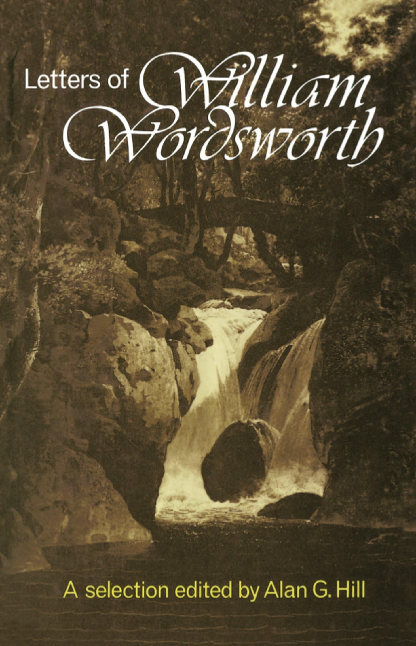 The Letters of William Wordsworth: A New Selection (Letters of William and Dorothy Wordsworth)