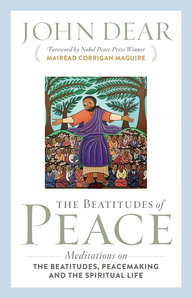 The Beatitudes of Peace: Meditations on the Beatitudes, Peac