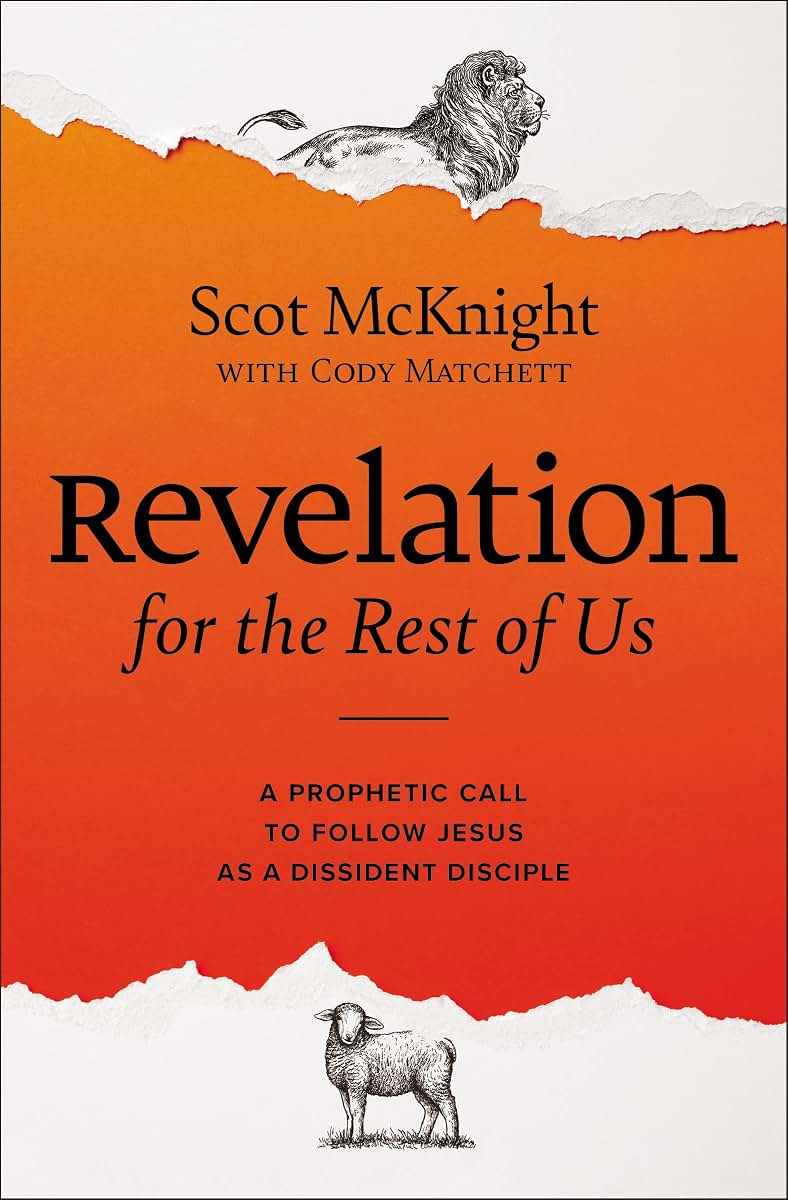 Revelation for the Rest of Us: A Prophetic Call to Follow Jesus as a Dissident Disciple
