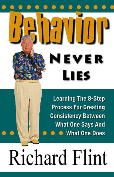 Behavior Never Lies