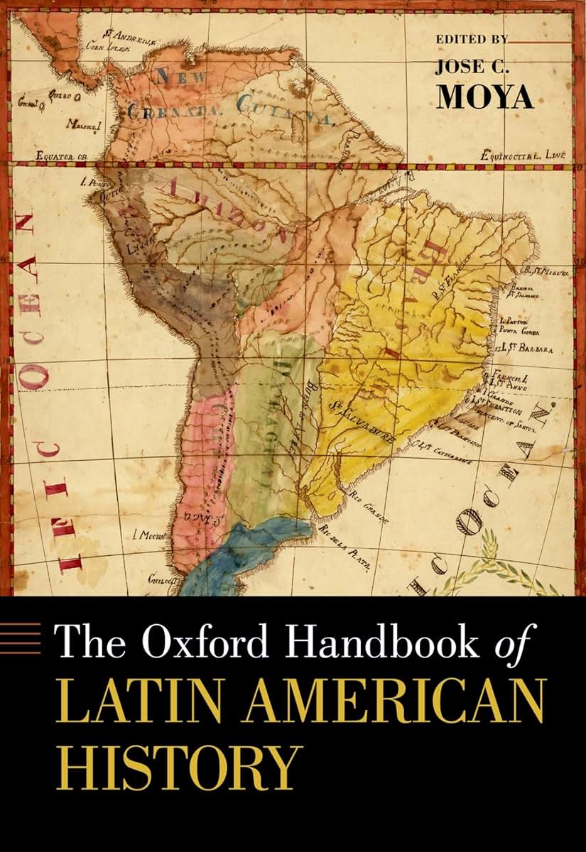 The Oxford Handbook of Latin American History (Oxford Handbooks)
