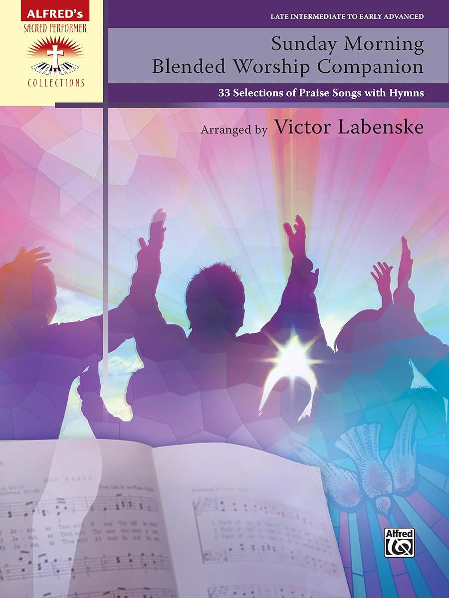 Sunday Morning Blended Worship Companion: 33 Selections of Praise Songs with Hymns, Comb Bound Book (Sacred Performer Collections)