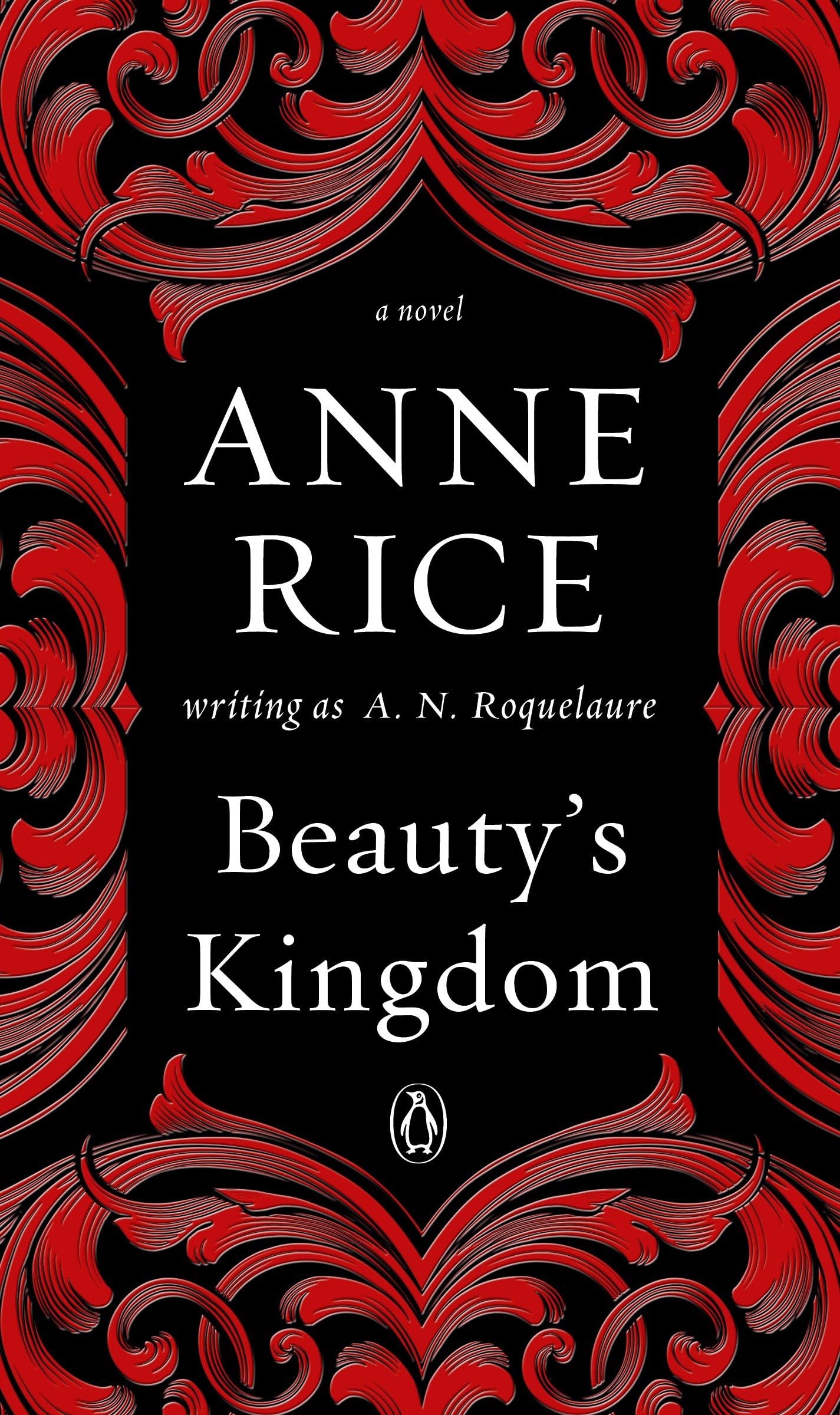 Beauty's Kingdom: A Novel (A Sleeping Beauty Novel) by Roque