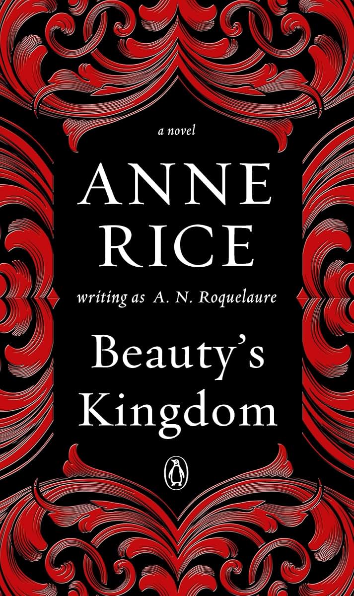 Beauty's Kingdom: A Novel (A Sleeping Beauty Novel) by Roque