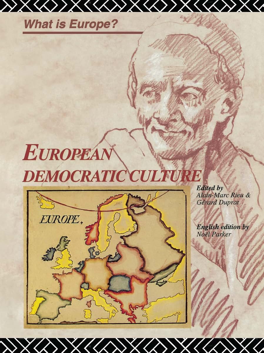 European Democratic Culture (What is Europe?)