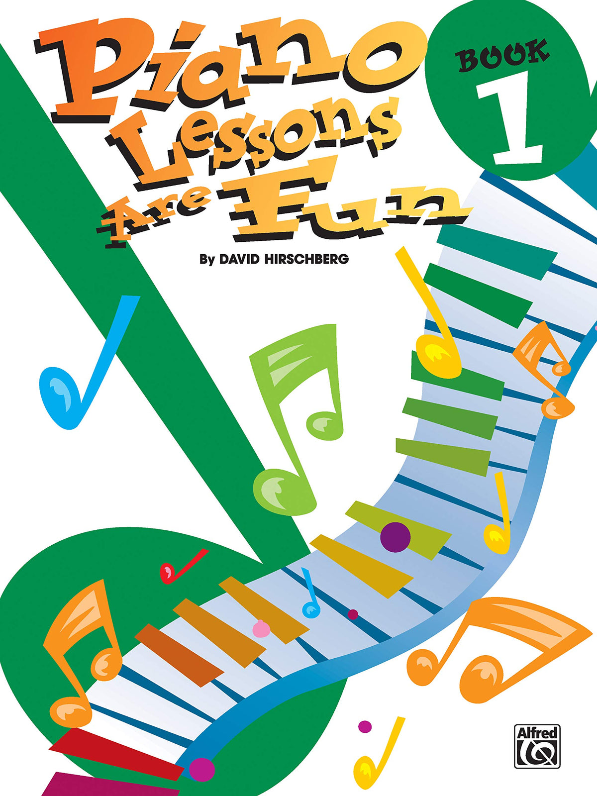 Piano Lessons Are Fun, Bk 1 (Hirschberg Fun Series, Bk 1)