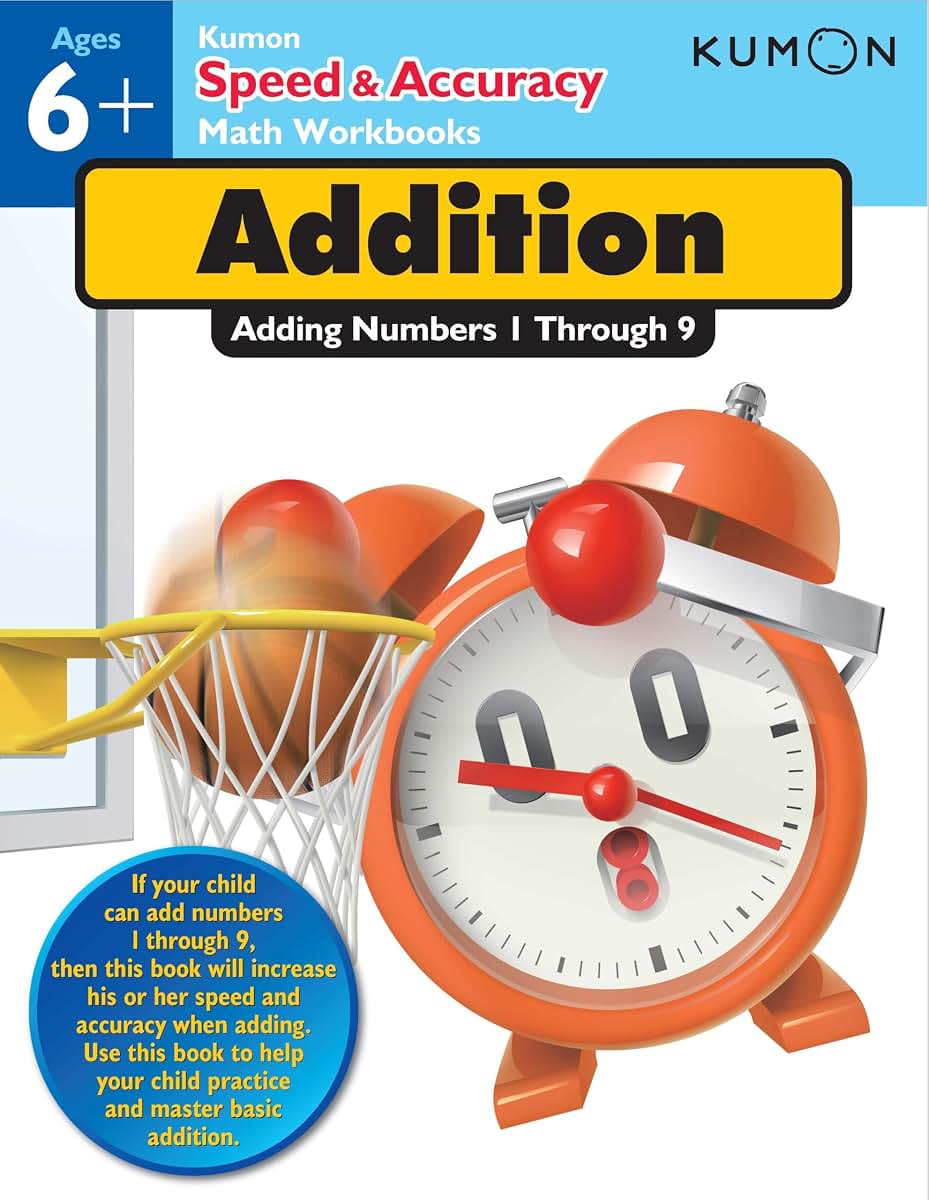 Kumon Speed & Accuracy Math Workbooks: Addition-Adding Numbers 1 Through 9 (Kumon Speed & Accuracy Workbooks)