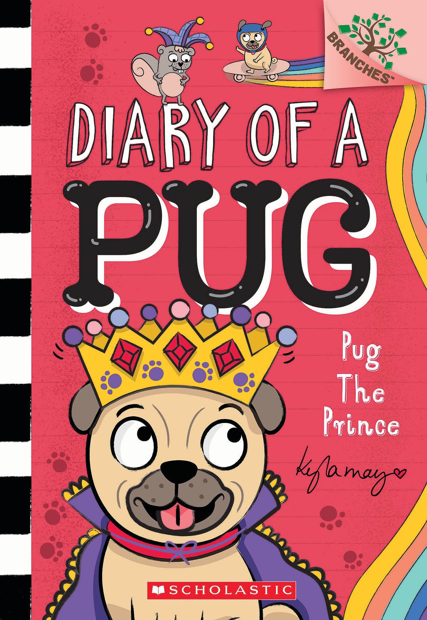Pug the Prince: A Branches Book (Diary of a Pug #9) (9)