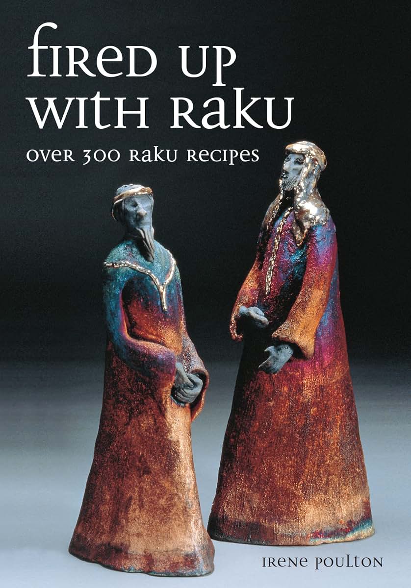 Fired Up With Raku: Over 300 Raku Recipes