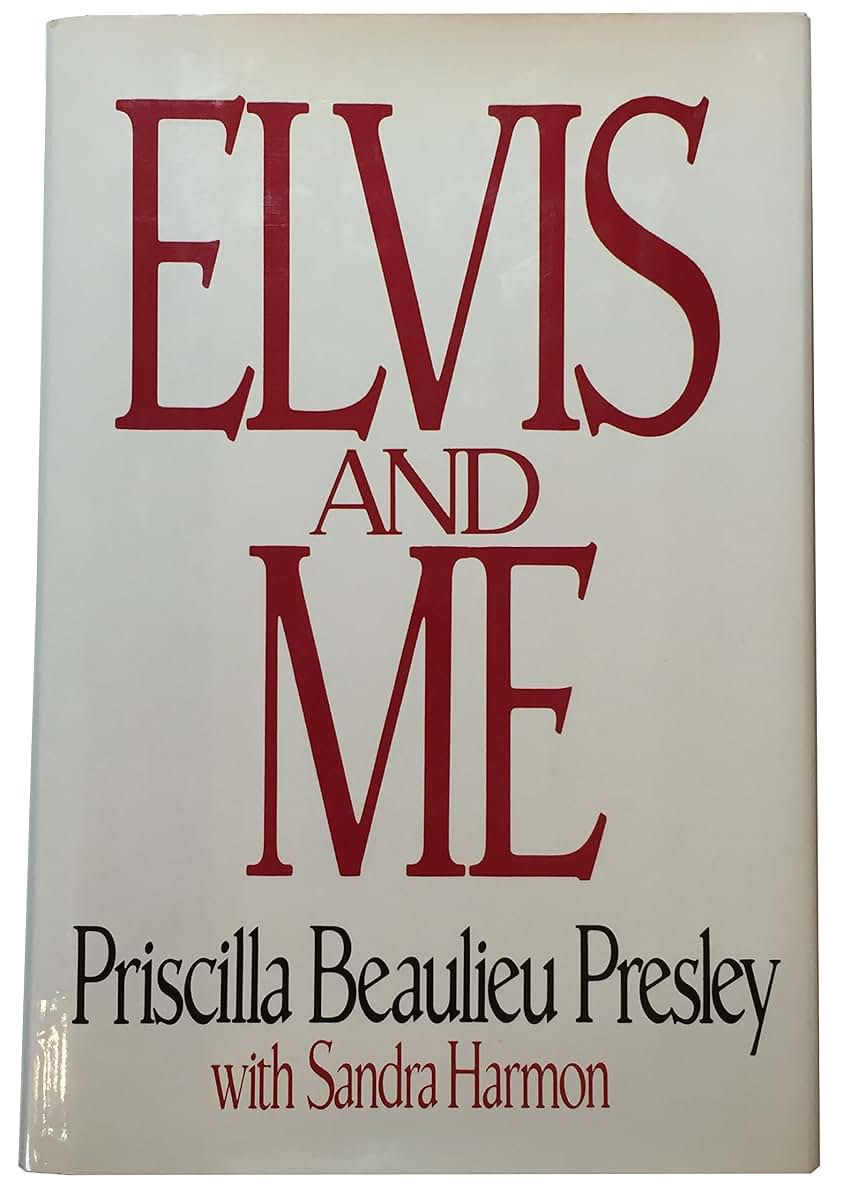 Elvis and Me by Priscilla Beaulieu Presley (Hardcover)