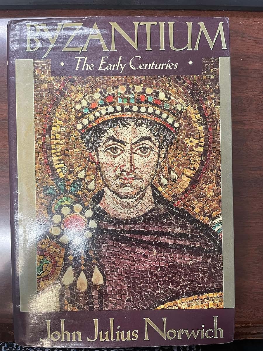 Byzantium (I): The Early Centuries by Norwich, John Julius