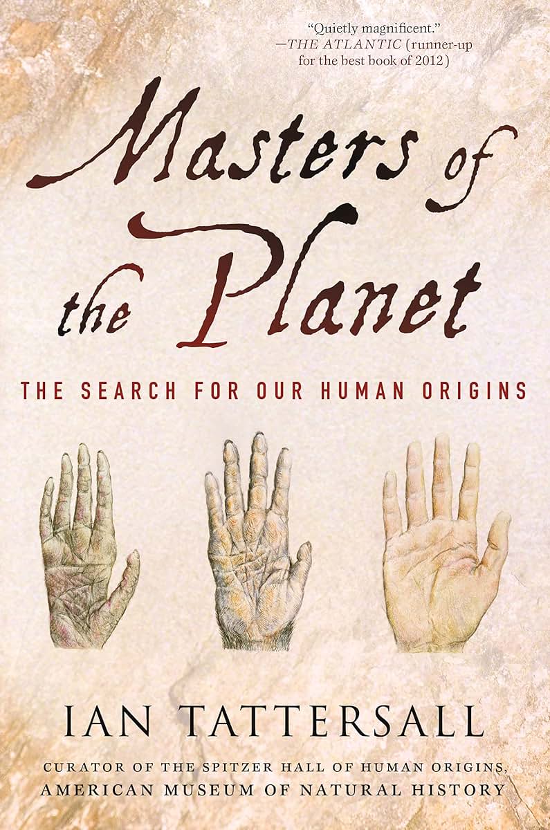 Masters of the Planet: The Search for Our Human Origins (MacSci)
