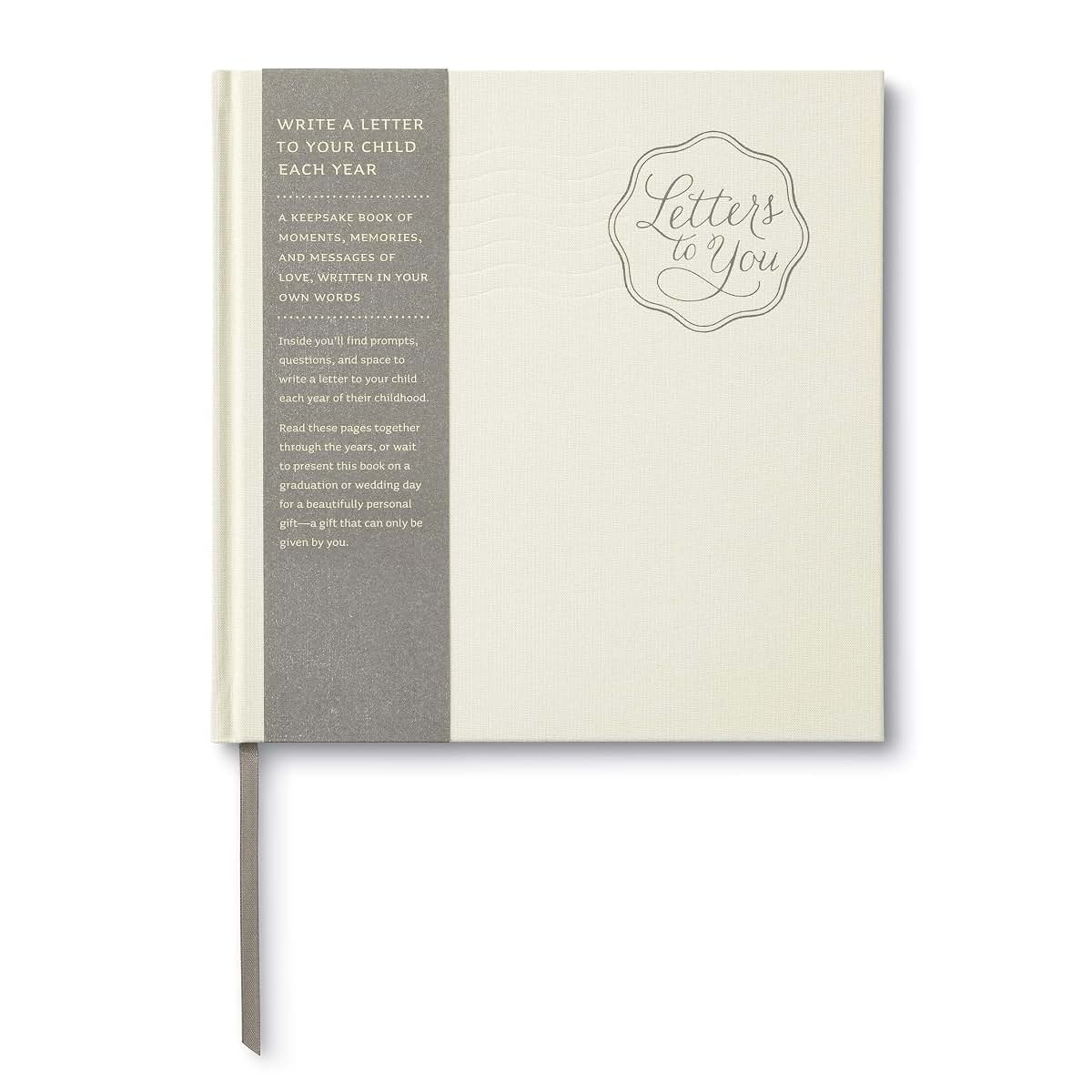 Letters to You - Write a Letter to Your Child Each Year by H