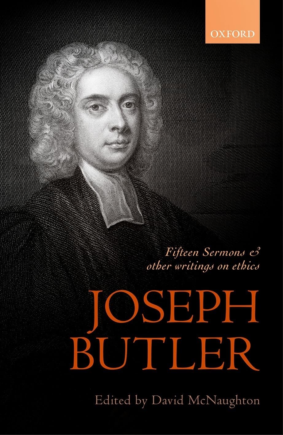 Joseph Butler: Fifteen Sermons and other writings on ethics (British Moral Philosophers)
