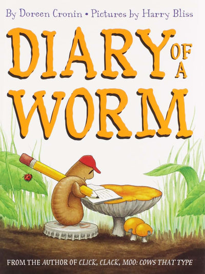 Diary of a Worm: The Hilarious Adventures of a Young Worm Navigating Life, School, and Friendship