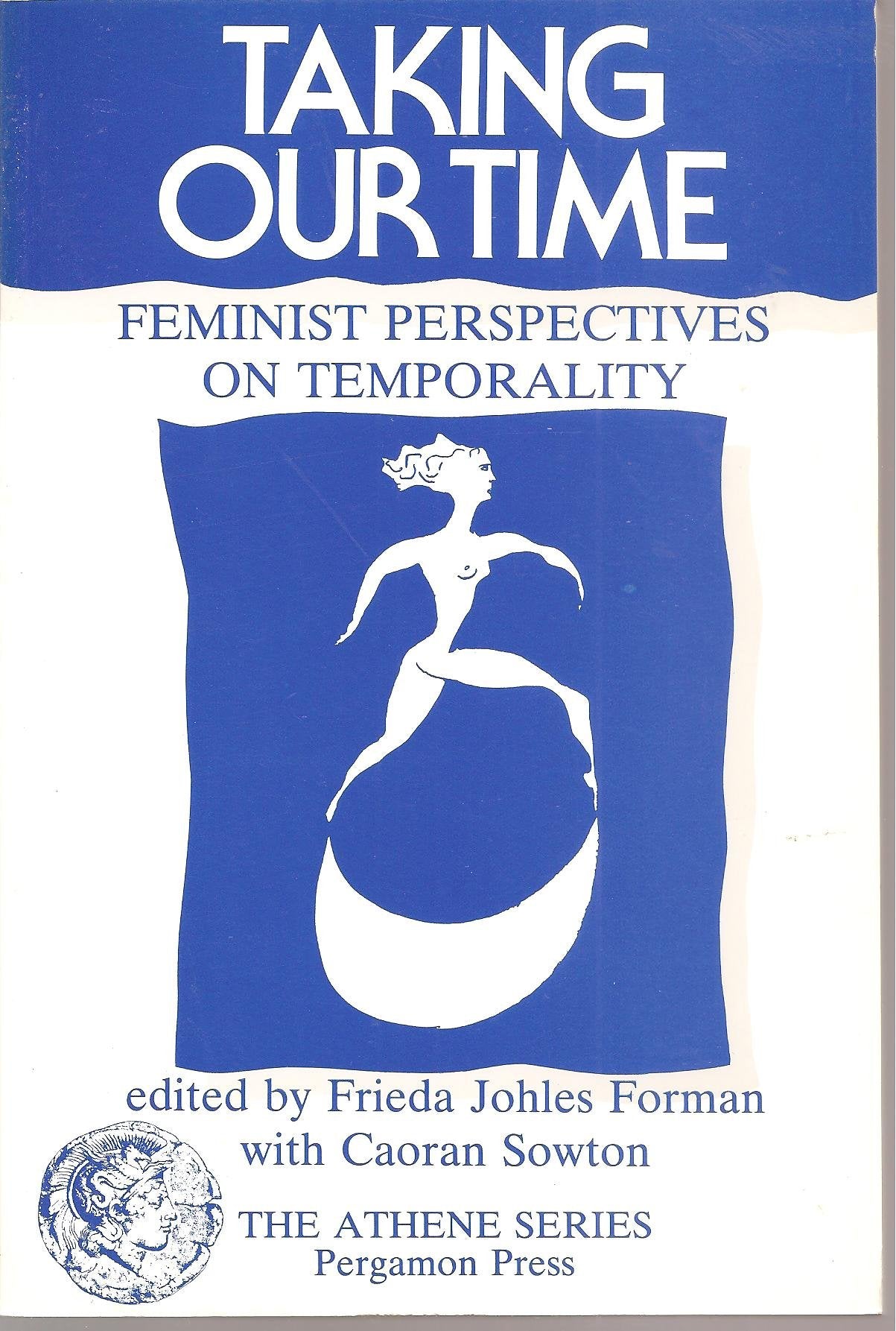 Taking Our Time: Feminist Perspectives on Temporality. by Ch