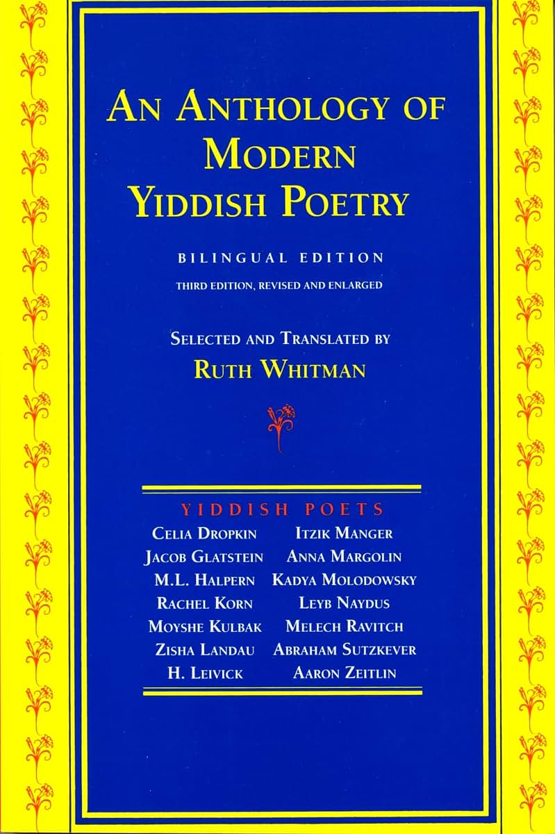 An Anthology of Modern Yiddish Poetry: Bilingual Edition
