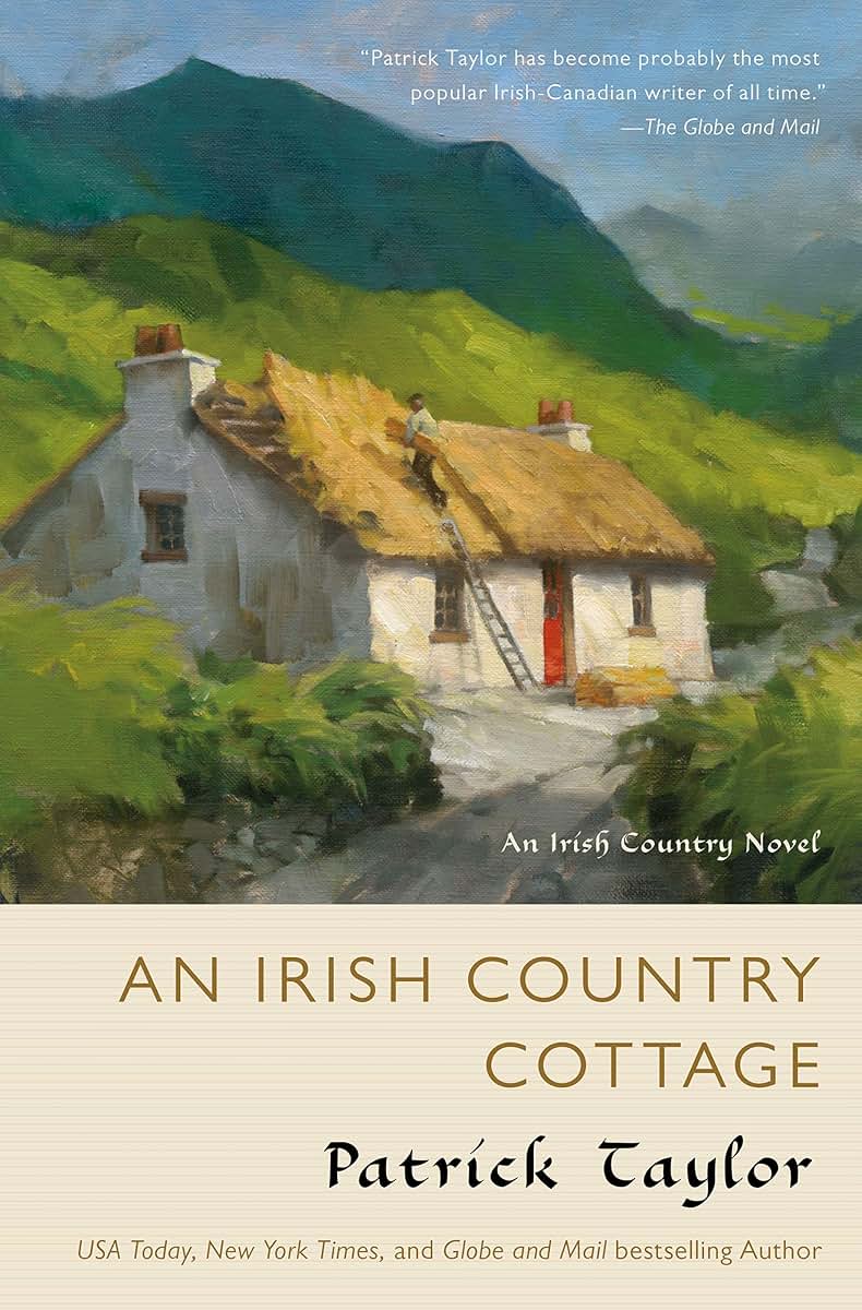 An Irish Country Cottage: An Irish Country Novel (Irish Country Books, 13)