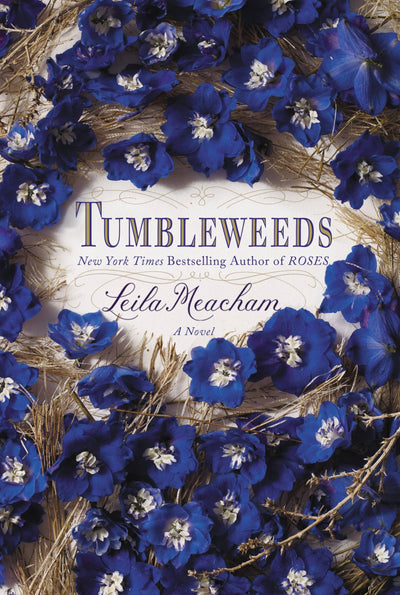 Tumbleweeds: A Novel