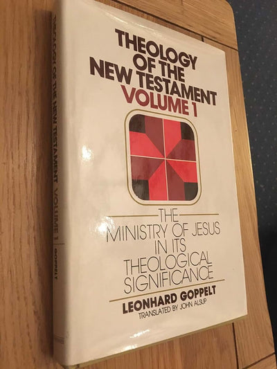 Theology of the New Testament: 001