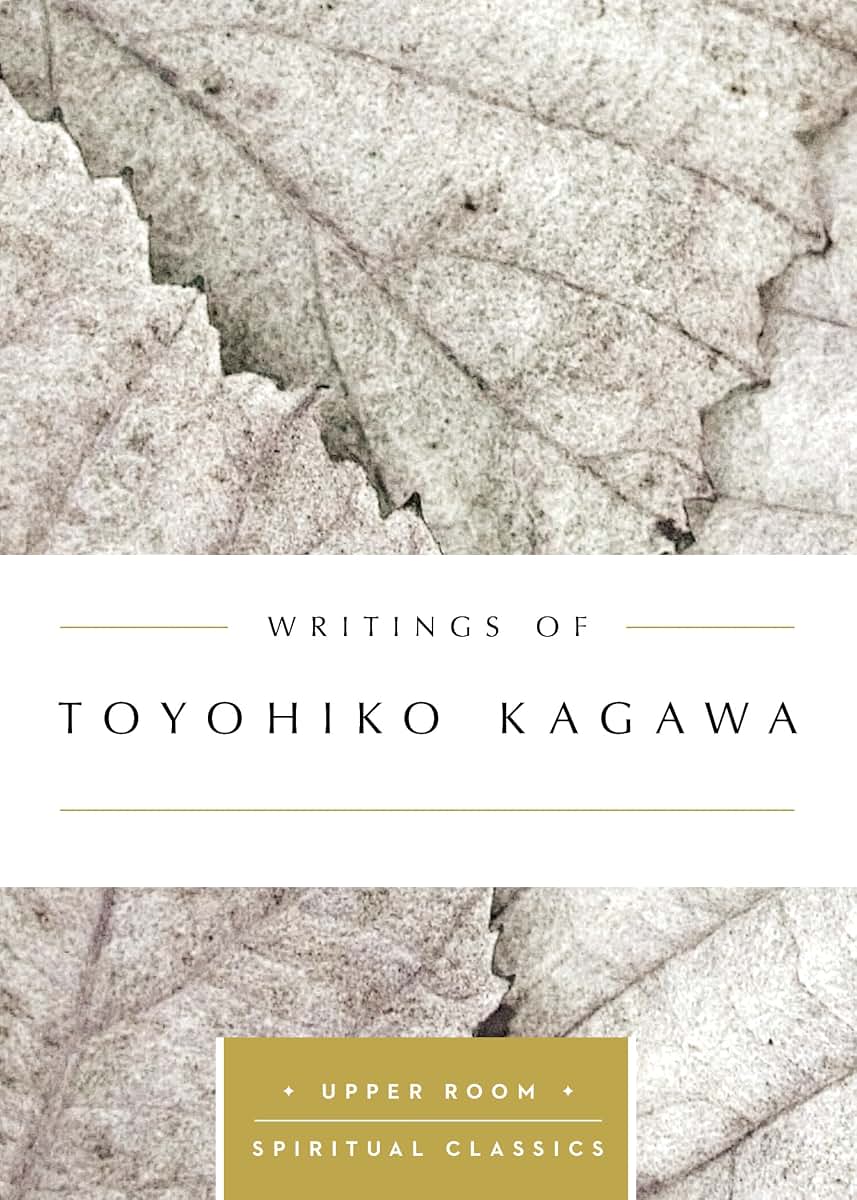 Writings of Toyohiko Kagawa (Upper Room Spiritual Classics)