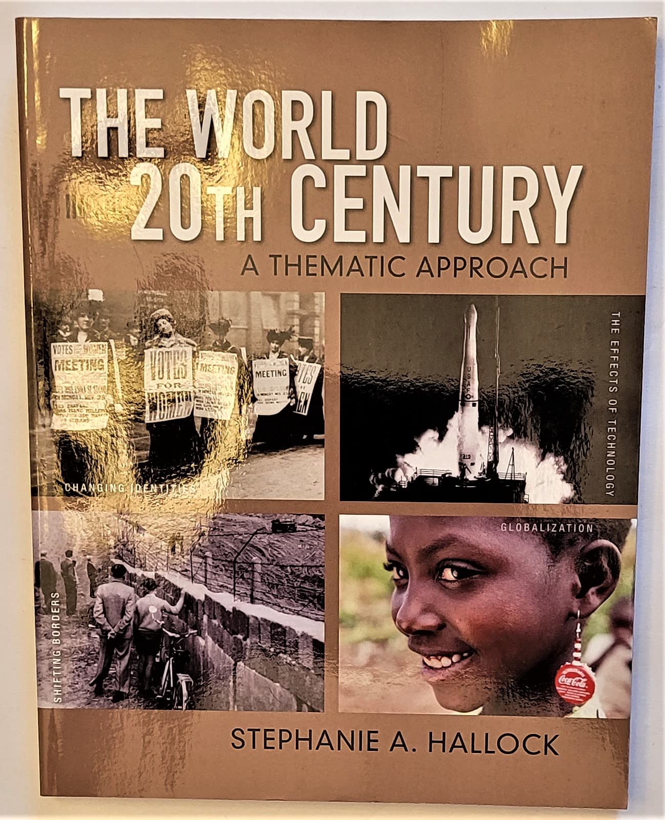 World in the 20th Century, The: A Thematic Approach