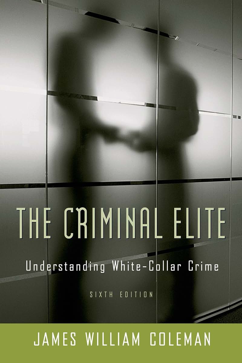 The Criminal Elite: Understanding White-Collar Crime