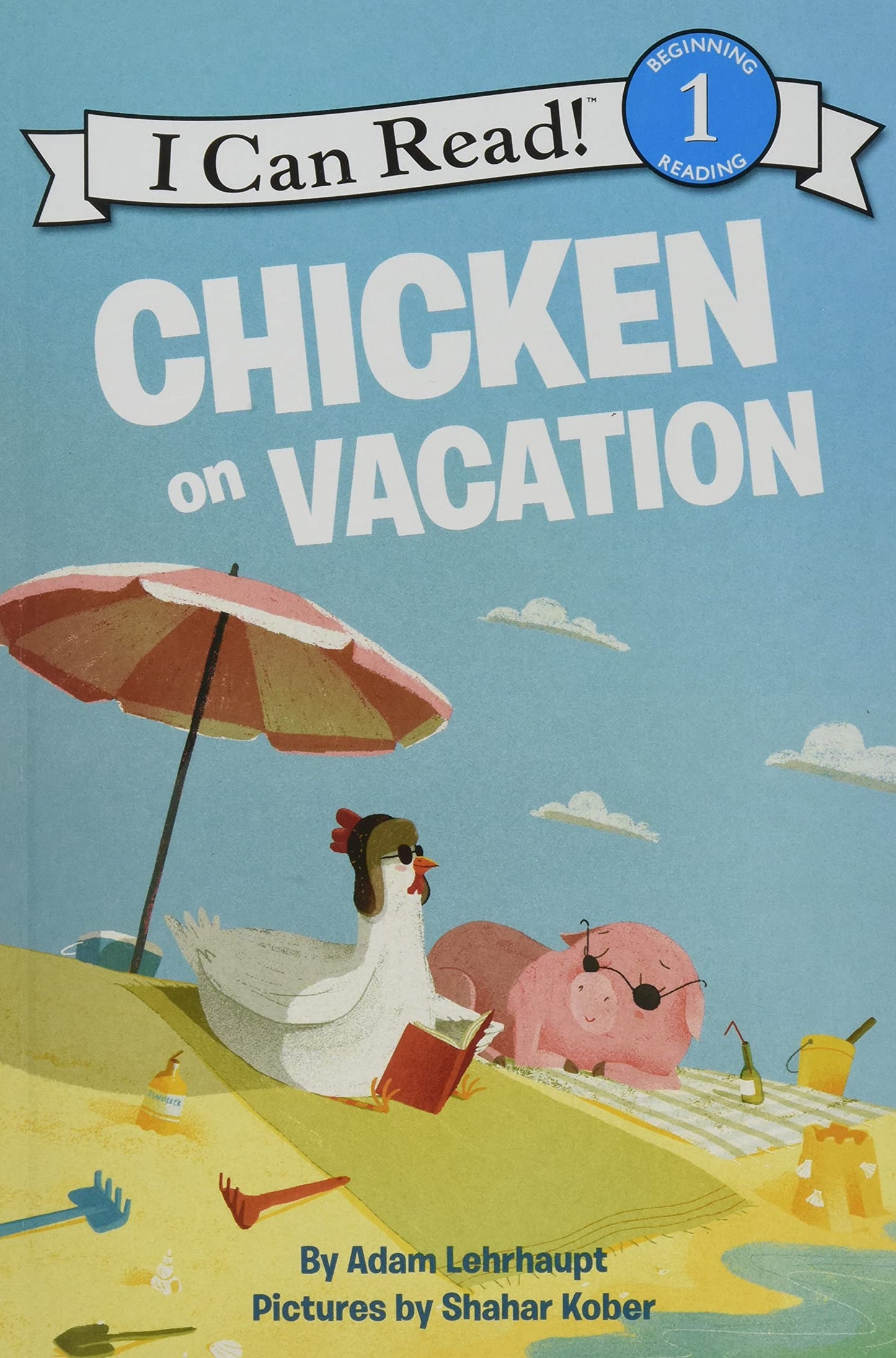 Chicken on Vacation: A Beach Adventure for Early Readers (I Can Read Level 1)