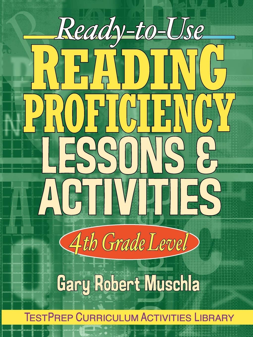Ready-to-Use Reading Proficiency Lessons & Activities: 4th Grade Level