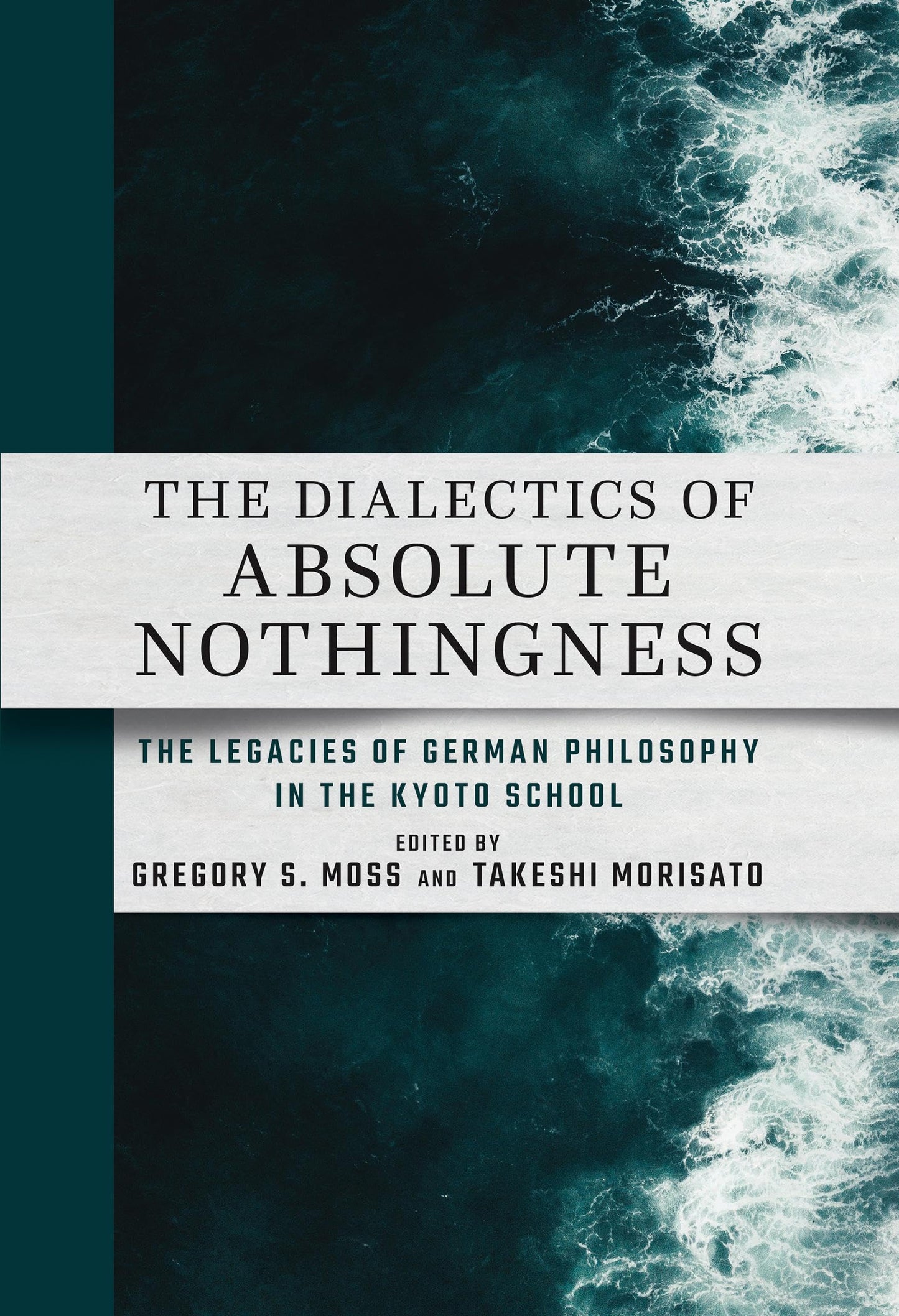 The Dialectics of Absolute Nothingness: The Legacies of Germ