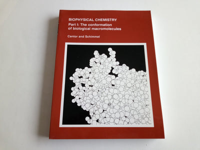 Biophysical Chemistry: Part I: The Conformation of Biological Macromolecules