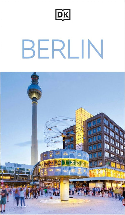 DK Berlin: Must-See Sights. Culture & History. Detailed Maps & Tours. Covers Kreuzberg, Schloss Charlottenburg (Travel Guide)