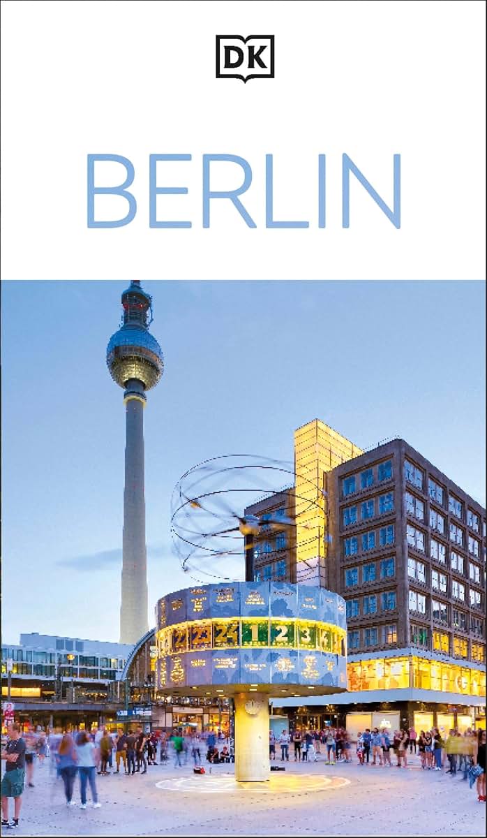 DK Berlin: Must-See Sights. Culture & History. Detailed Maps & Tours. Covers Kreuzberg, Schloss Charlottenburg (Travel Guide)