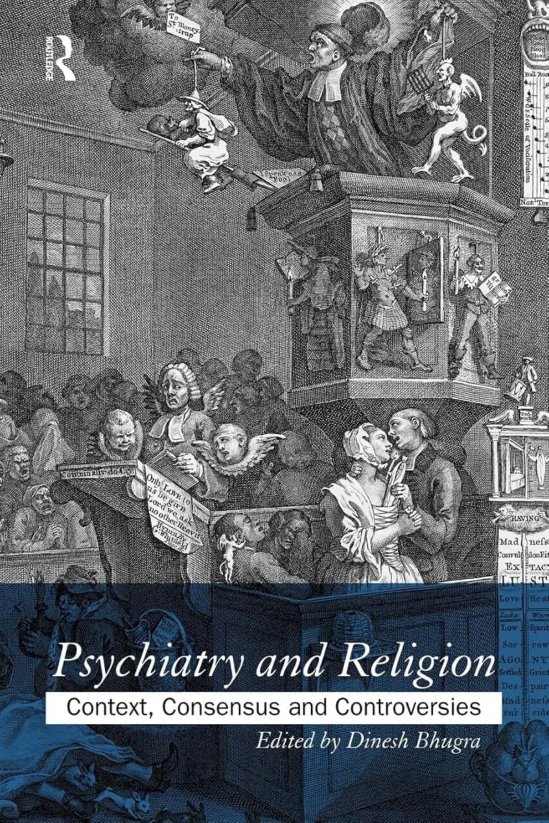 Psychiatry and Religion: Context, Consensus and Controversies