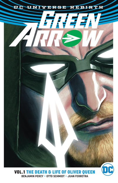 Green Arrow 1: The Death & Life of Oliver Queen