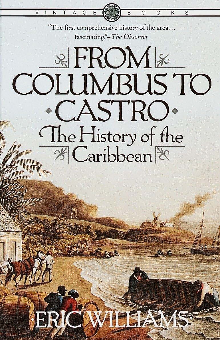 From Columbus to Castro: The History of the Caribbean 1492-1