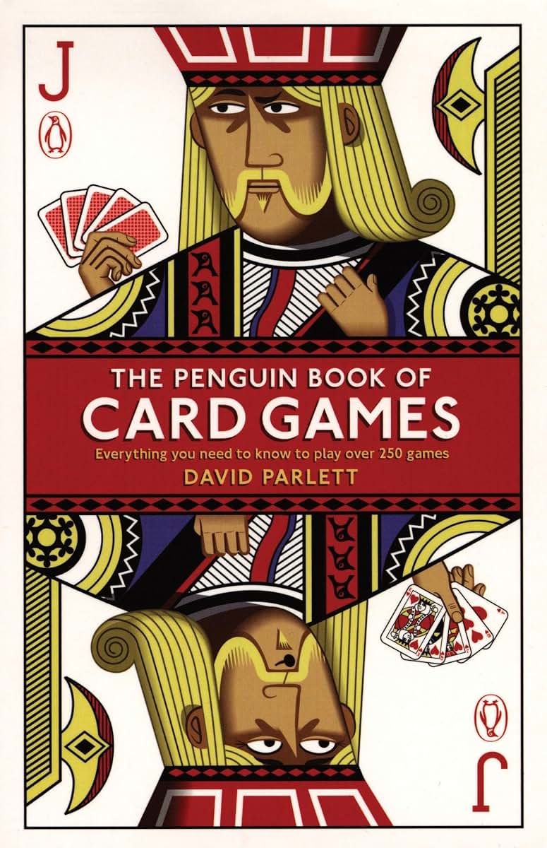The Penguin Book of Card Games: Everything You Need to Know to Play Over 250 Games