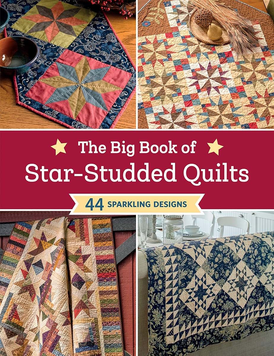 The Big Book of Star-Studded Quilts: 44 Sparkling Designs by