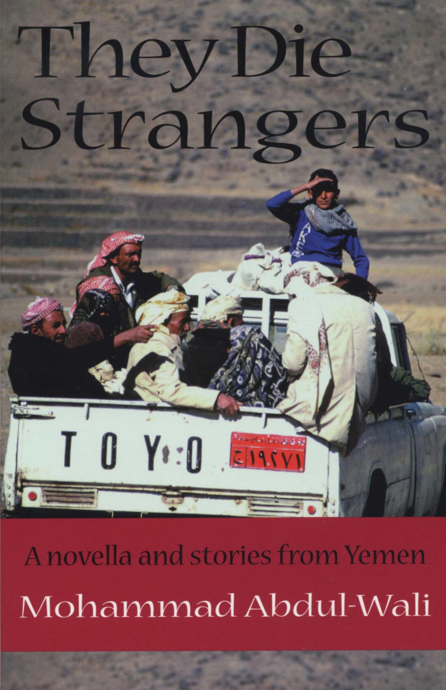 They Die Strangers (CMES Modern Middle East Literatures in Translation)