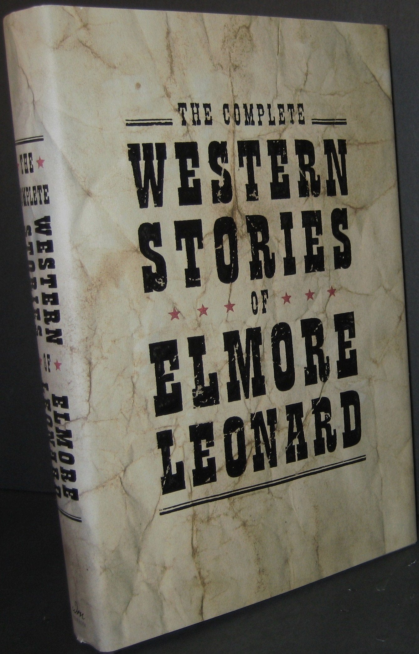 The Complete Western Stories of Elmore Leonard by Leonard, E