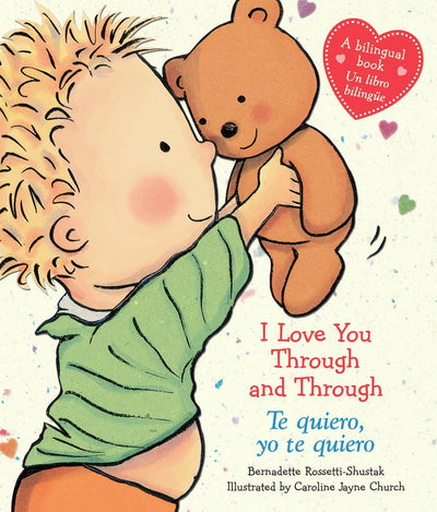 I Love You Through and Through / Te quiero, yo te quiero (Scholastic Bilingual) (Caroline Jayne Church) (Spanish and English Edition)